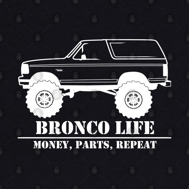 1992-1996 Bronco Money, Parts, Repeat White by The OBS Apparel